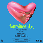 Fontaines D.C. - Romance Tour - Extra Date Added
