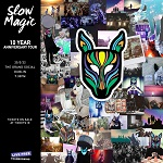 Slow Magic: 10 Year Anniversary Tour